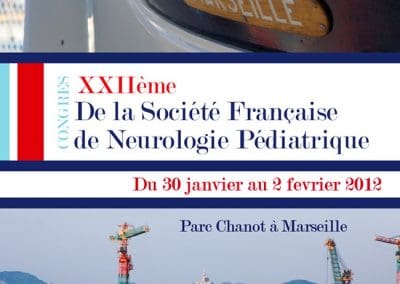 22ème Congrès de la Société Française de Neurologie Pédiatrique MARSEILLE 2012