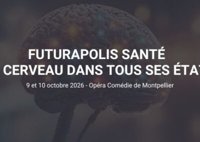 Quand la science investit le cœur de Montpellier : le cerveau à l’honneur à Futurapolis Santé